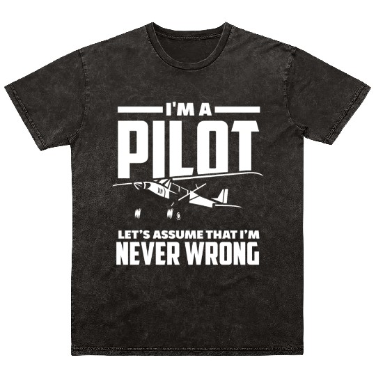 Pilot Right Have Flying Pilots Mineral Wash T Shirts
