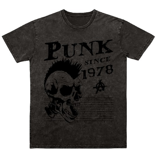 Punk Since 1978, Punks Not Dead, 46 Years Old and Mineral Wash T Shirts