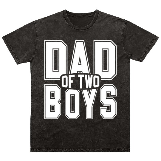 Funny Dad of 2 Boys Father's Day Mineral Wash T Shirts