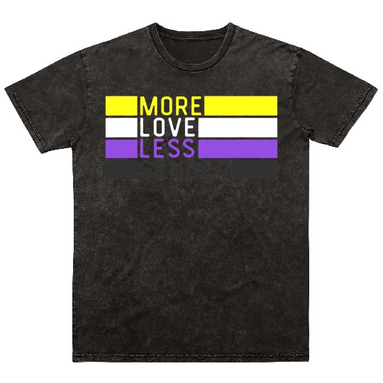 Non Binary Pride NB More Love Less Gender LGBTQ Mineral Wash T Shirts