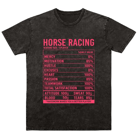 Funny Equestrian Horse Racing Nutritional Facts Mineral Wash T Shirts