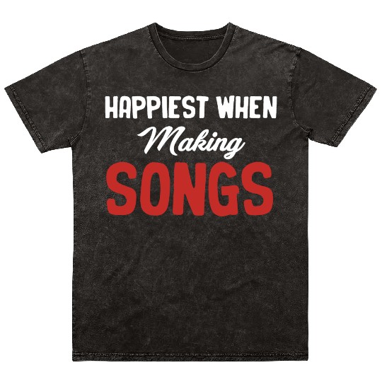 Happiest When Making Songs Writer Karaoke Mineral Wash T Shirts