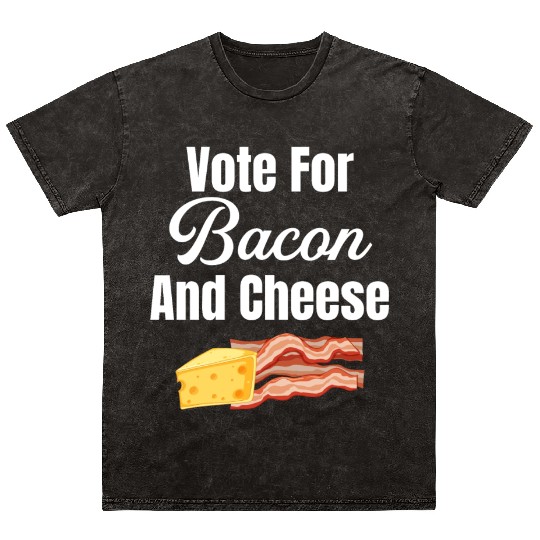 Vote For Bacon and Cheese Lover Meaty Barbecue Mineral Wash T Shirts