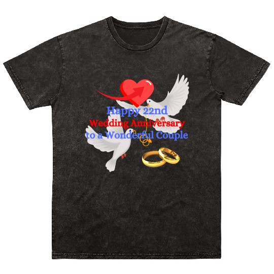 Happy 22nd Wedding anniversary to a wonderful Mineral Wash T Shirts
