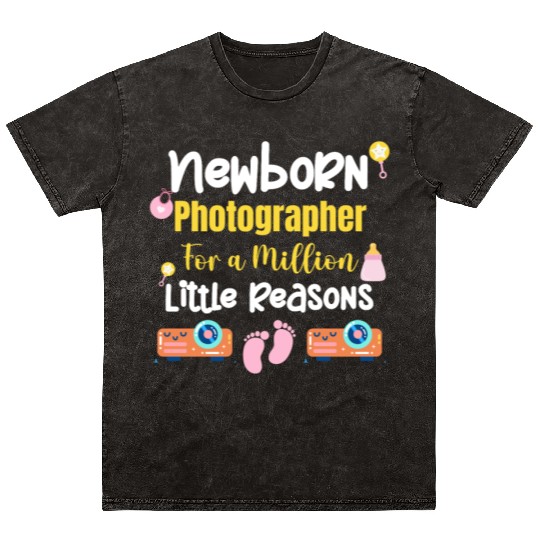 Newborn Photographer For A Million Little Reasons Mineral Wash T Shirts