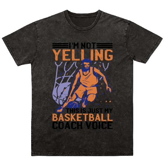 This Is Just My Basketball Coach Voice 2 Mineral Wash T Shirts