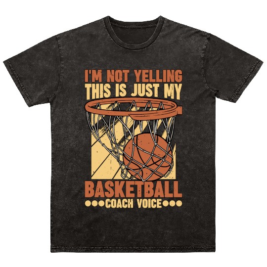 This Is Just My Basketball Coach Voice 1 Mineral Wash T Shirts
