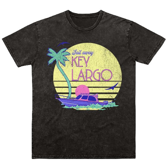 Sail Away Yacht Rock Key Largo Boating Mineral Wash T Shirts