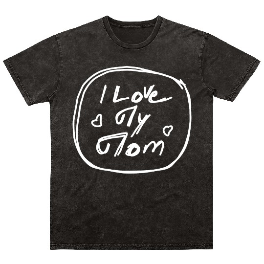 I Love My Mom - Black Mineral Wash T Shirts