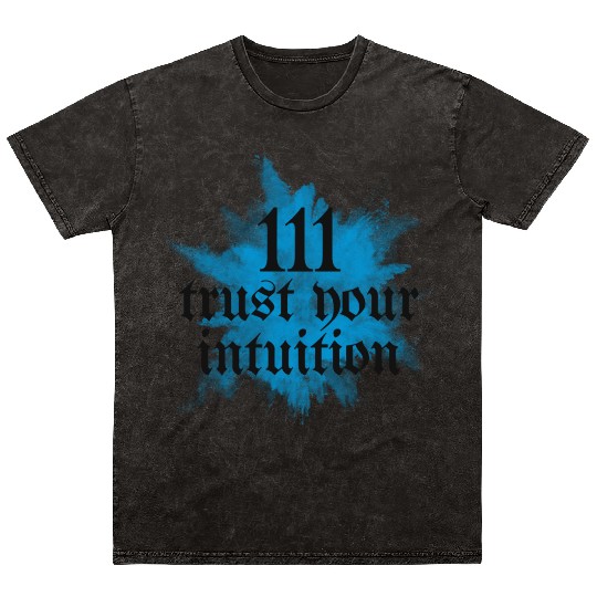 111 Trust Your Intuition Angel Number Mindful Mineral Wash T Shirts
