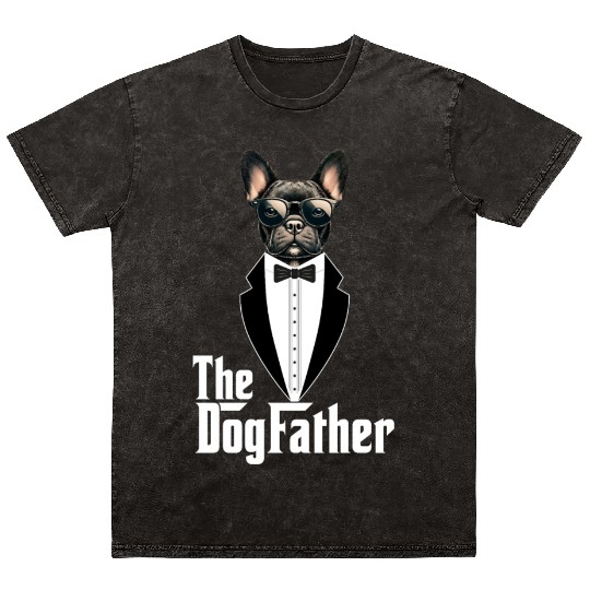The Dogfather Funny dog dad French Bulldog Mineral Wash T Shirts