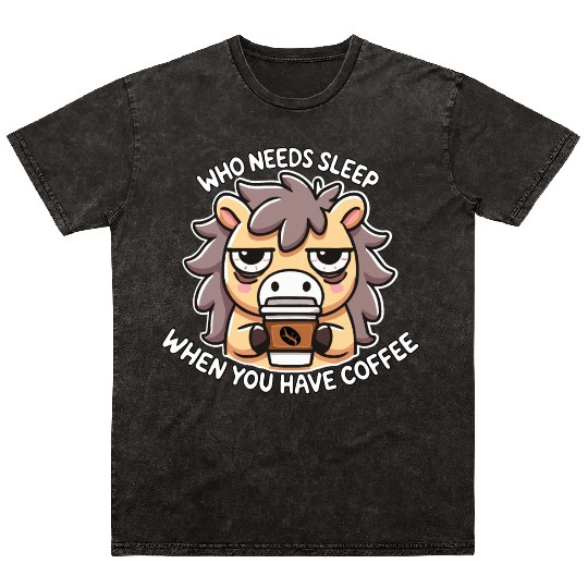 Sleepy Coffee Lover Horse – Funny Coffee Addict C Mineral Wash T Shirts