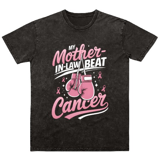 My Mother-In-Law Beat Cancer Breast Cancer Mineral Wash T Shirts