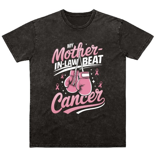 My Mother-In-Law Beat Cancer Breast Cancer Mineral Wash T Shirts