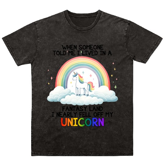 Unicorn Collection - Nearly Fell Off My Unicorn! Mineral Wash T Shirts