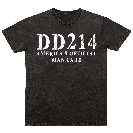 DD214 America s Official Man Card Mineral Wash T Shirts