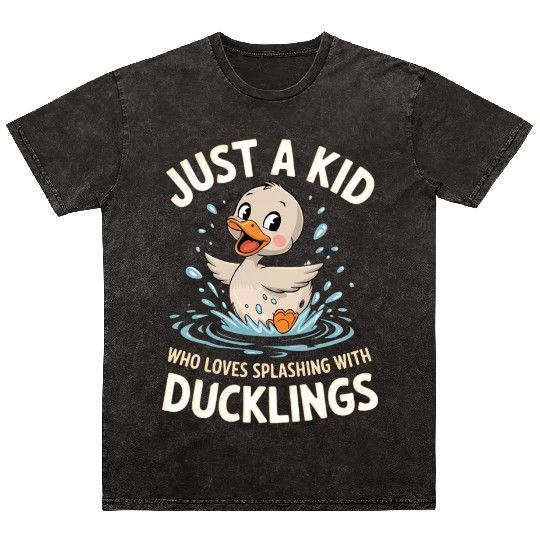 Just a Kid Who Loves Splashing with Ducklings Mineral Wash T Shirts