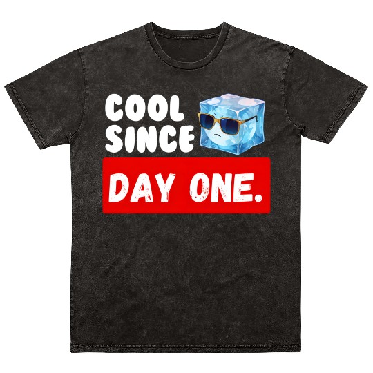 Cool Since Day One Birthday Mineral Wash T Shirts