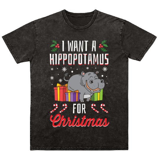 I Want A Hippopotamus For Christmas- Holidays Gift Mineral Wash T Shirts