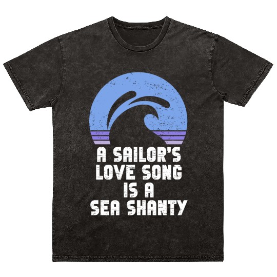Sailor Meme Pirate Ship Ocean Sailing Mineral Wash T Shirts