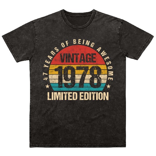 Vintage 1978 Limited Edition 47th Birthday Gift Mineral Wash T Shirts