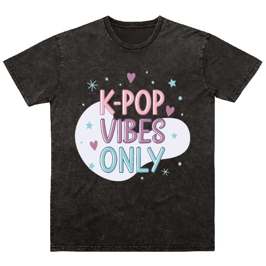 K-Pop Vibes Only-stylish K-pop Design Mineral Wash T Shirts
