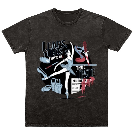 Leaps Turns Twists of True Fate True Crime Mineral Wash T Shirts