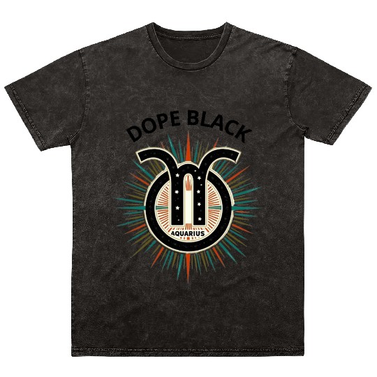 Dope black Aquarius, Zodiac Gift Mineral Wash T Shirts