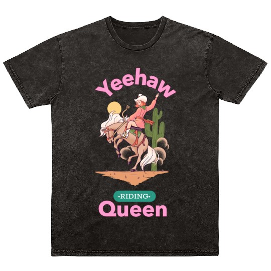 Yeehaw Queen, girl horse riding Mineral Wash T Shirts.
