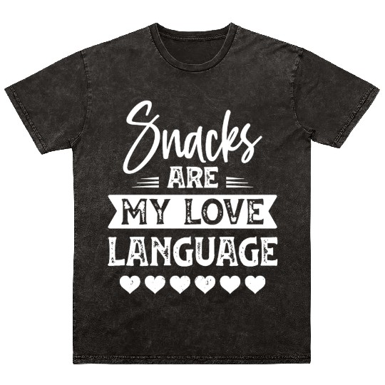 Snacks Are My Love Language Funny Valentines Day Mineral Wash T Shirts