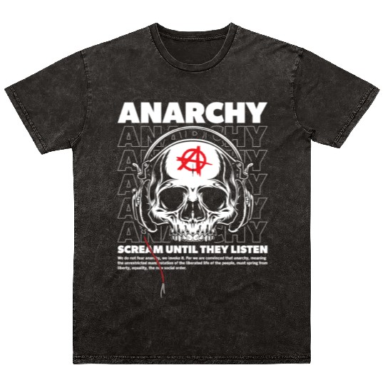 Anarchy Scream Until They Listen Punk Mineral Wash T Shirts