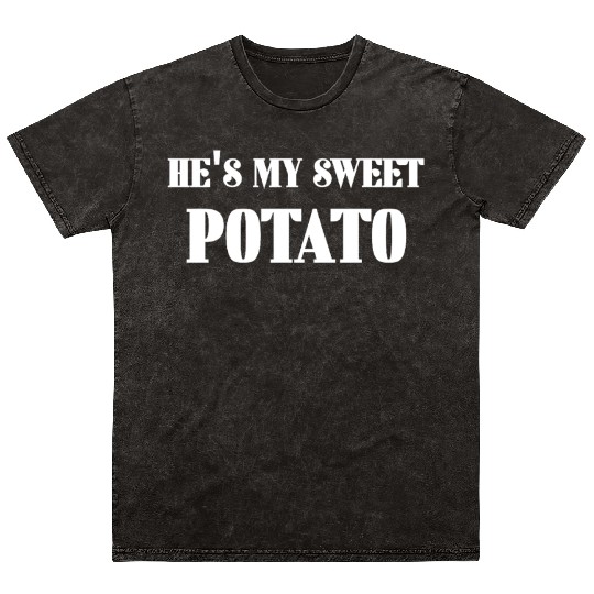 He's My Sweet Potato Mineral Wash T Shirts