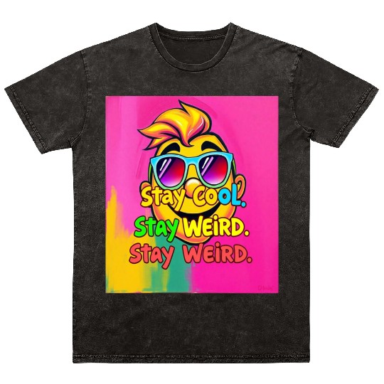 Stay Cool, Stay Weird 2 Mineral Wash T Shirts