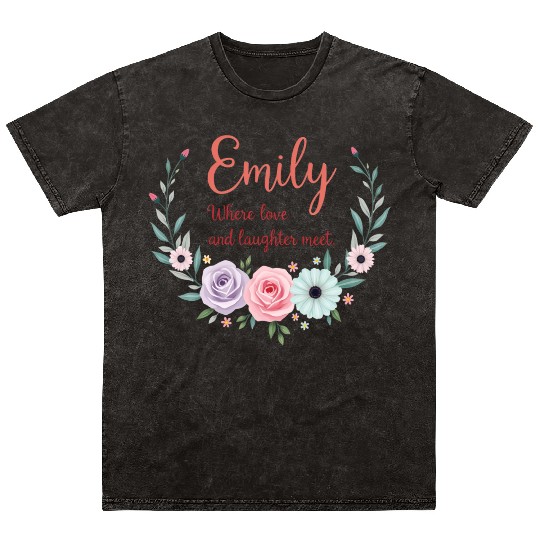 Emily, where love and laughter meet Mineral Wash T Shirts