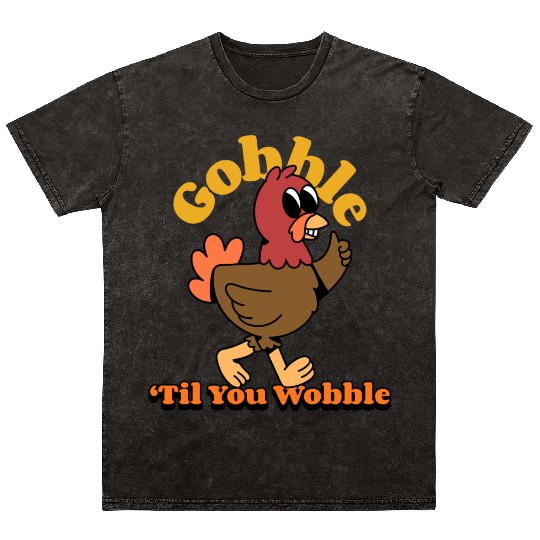 Dancing Turkey | Gobble 'Til you Wobble | Mineral Wash T Shirts