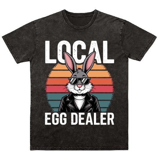 Local Egg Dealer Easter Bunny Retro Easter Sunday Mineral Wash T Shirts