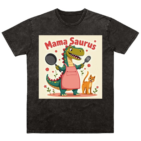 Mama Saurus – Fierce, Fun & Full of Love! Mother’s Mineral Wash T Shirts