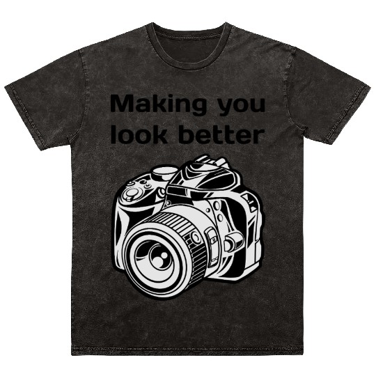 Making You Look Better Photography Camera Mineral Wash T Shirts