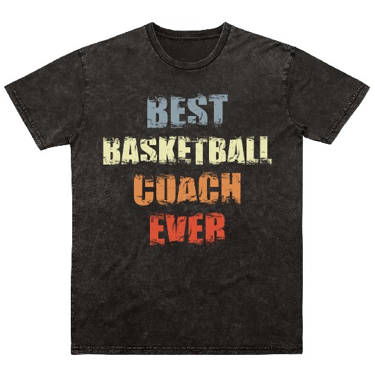 Basketball Coach Motivation Mineral Wash T Shirts