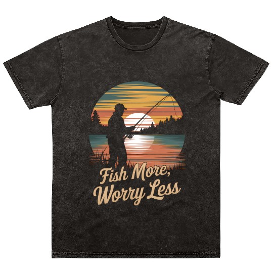 Fish More Worry Less Graphic, Relaxing Fishing, Mineral Wash T Shirts
