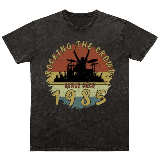 40th Birthday Rocking the crowd DRM 07/1985 Mineral Wash T Shirts