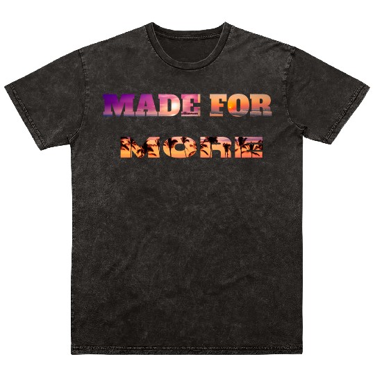 Made for More – Christian Masked Text Mineral Wash T Shirts