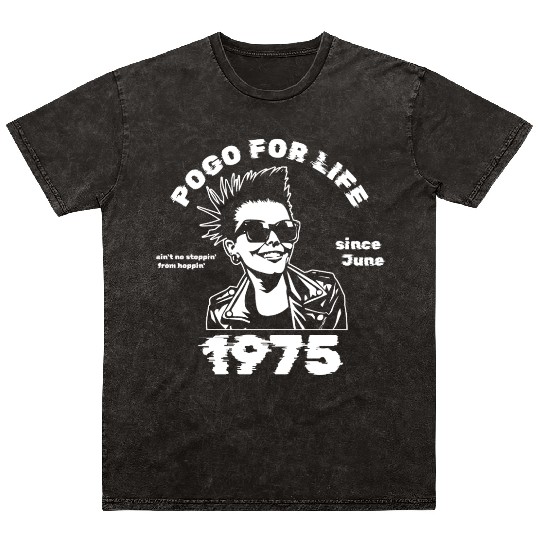 50th birthday Pogo for life since 06/1975 Mineral Wash T Shirts
