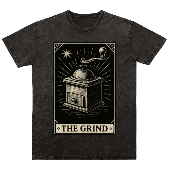 The Grind – Coffee Tarot Manual Grinder Card Mineral Wash T Shirts