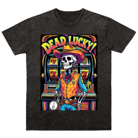 Dead Lucky – Neon Skeleton Cowboy at the Slots Mineral Wash T Shirts