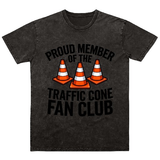 Proud Member of The Traffic Cone Fan Club Mineral Wash T Shirts