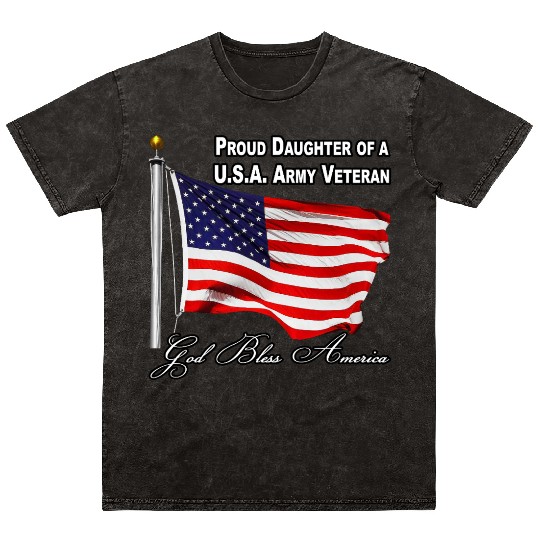 Proud Daughter Of A US Army Veteran Mineral Wash T Shirts