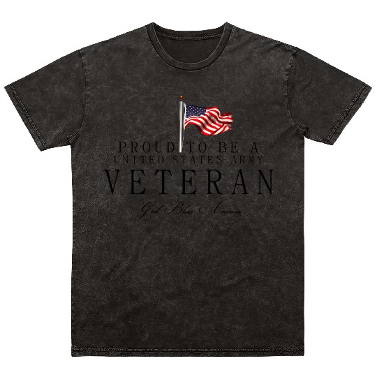 Proud To Be A US Army Veteran Mineral Wash T Shirts