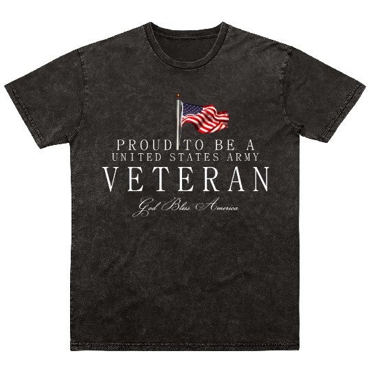 Proud To Be A US Army Veteran Mineral Wash T Shirts