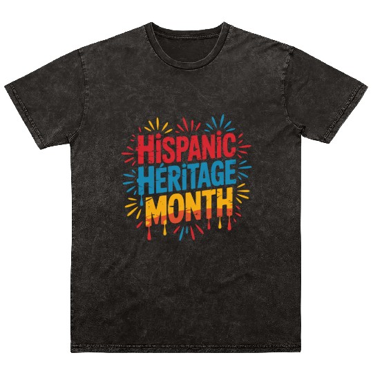 Hispanic Heritage Month Celebration Design Mineral Wash T Shirts